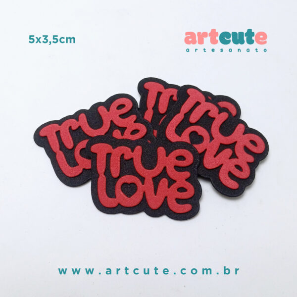 Aplique em EVA True Love. Pacote com 20un